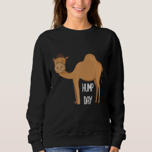 Hump Day Camel Hump Day Sweatshirt
