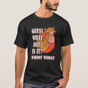 Hump Day Camel Whoot Camel Guess What Day Is It T-Shirt