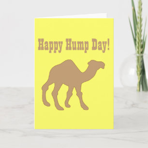 Hump day ! Happy Hump Day Card