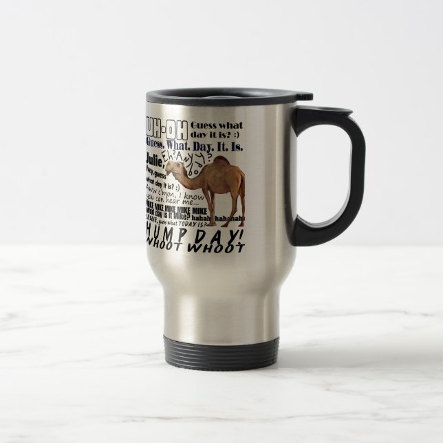 hump day! travel mug (Right)