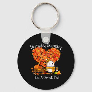 Humpty Dumpty Had A Great Fall Autumn Leaves Thank Keychain