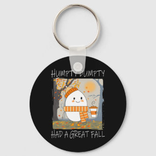 Humpty Dumpty Had A Great Fall Autumn Thanksgiving Keychain