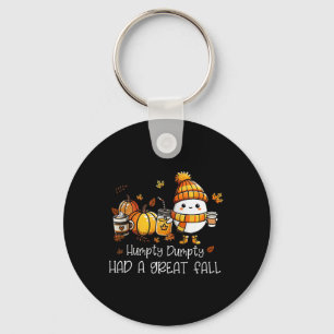 Humpty Dumpty Had A Great Fall Egg Thanksgiving Au Keychain