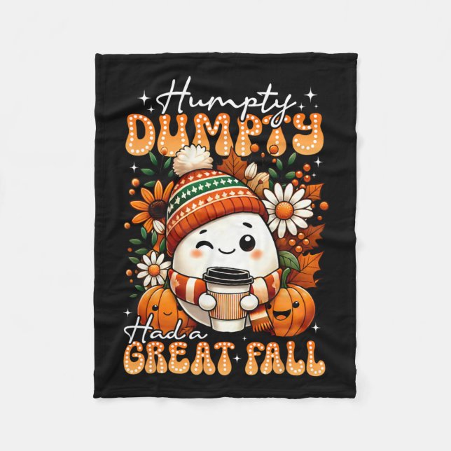 Humpty Dumpty Had A Great Fall Funny Egg Thanksgiv Fleece Blanket (Front)