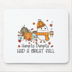 Humpty Dumpty Had A Great Fall Funny Egg Thanksgiv Mouse Pad