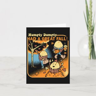 Humpty Dumpty Had A Great Fall Funny Novelty Men W Card