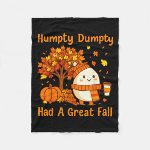 Humpty Dumpty Had A Great Fall Halloween Thanksgiv Fleece Blanket