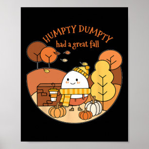 Humpty Dumpty Had A Great Fall Happy Fall Y'all Au Poster