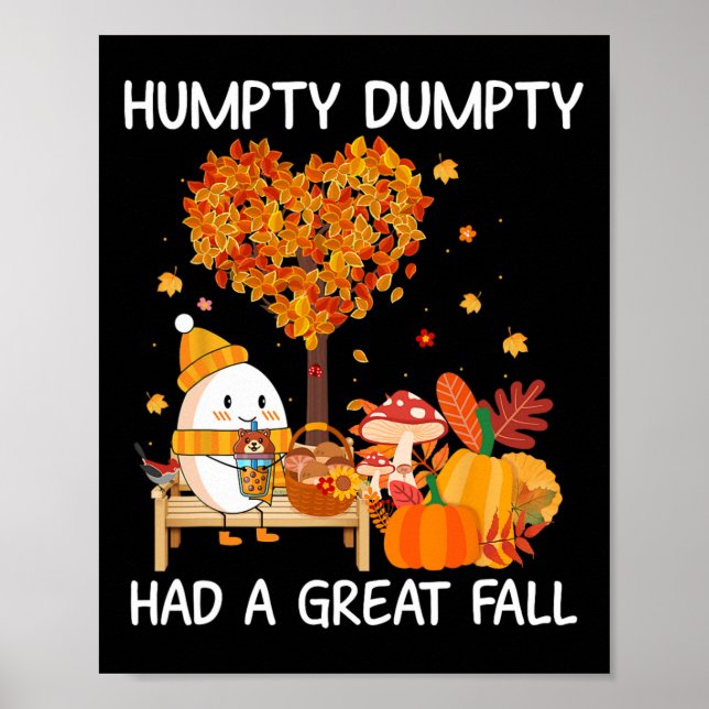 Humpty Dumpty Had A Great Fall Happy Fall Y'all  Poster (Front)