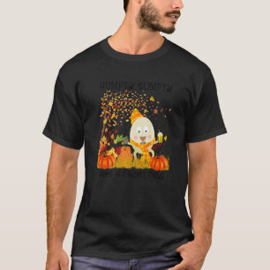 Humpty Dumpty Had A Great Fall Happy Fall Y'all T-Shirt