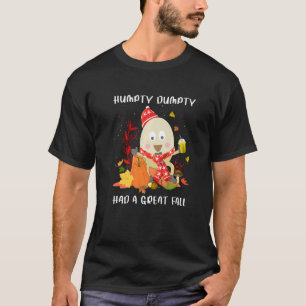 Humpty  Dumpty Had A Great Fall Happy Fall Y'all T-Shirt