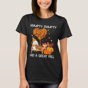 Humpty Dumpty Had A Great Fall Happy Fall Y'all  T-Shirt