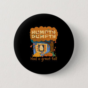 Humpty Dumpty Had A Great Fall Happy Fall Y'all Th 2 Inch Round Button