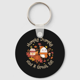 Humpty Dumpty Had A Great Fall Happy Fall Y'all Th Keychain
