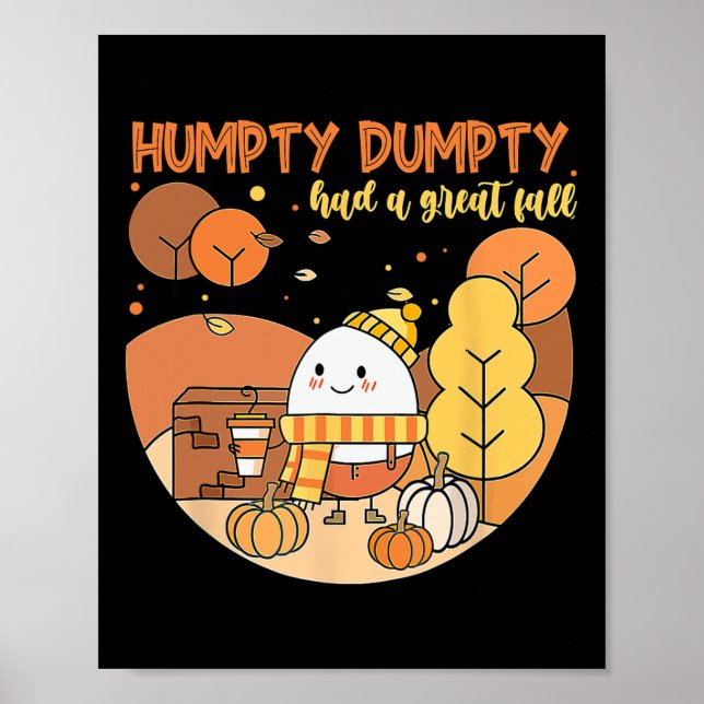 Humpty Dumpty Had A Great Fall Happy Fall Y'all Th Poster (Front)
