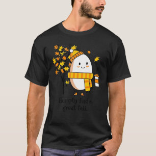 Humpty Dumpty Had A Great Fall Happy Fall Y'all Th T-Shirt