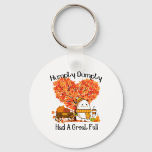 Humpty Dumpty Had A Great Fall Keychain