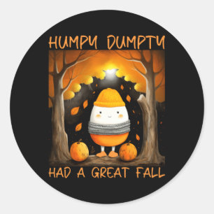 Humpty Dumpty Had A Great Fall Thanksgiving Autumn Classic Round Sticker
