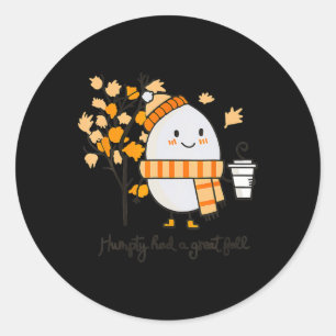 Humpty Dumpty Had A Great Fall Thanksgiving Autumn Classic Round Sticker