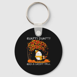 Humpty Dumpty Had A Great Fall Thanksgiving Autumn Keychain