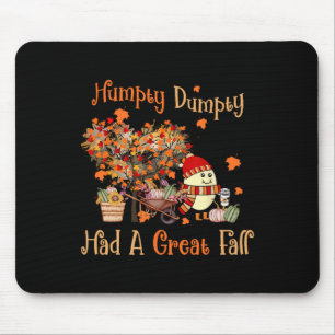 Humpty Dumpty Had A Great Fall Thanksgiving Autumn Mouse Pad