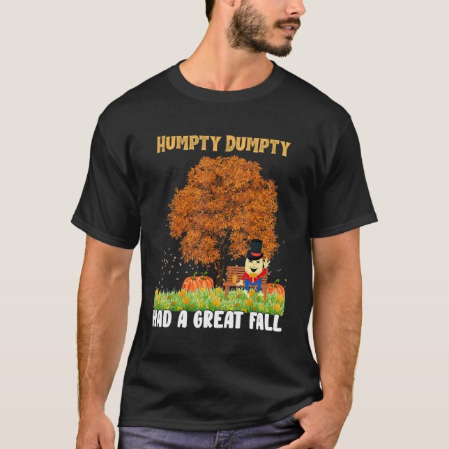 Humpty Dumpty Had A Great Fall Y'all Thanksgiving T-Shirt (Front)