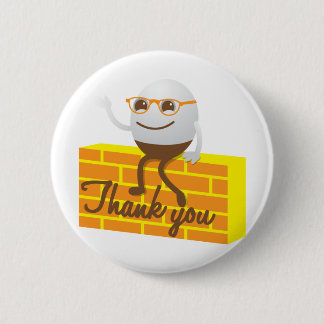 Humpty Dumpty thank you 2 Inch Round Button