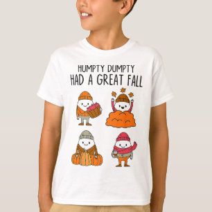 Humpty Had A Great Fall Autumn Dumpty Halloween Fu T-Shirt