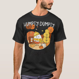 Humpty Had A Great Fall Autumn Dumpty Halloween Th T-Shirt