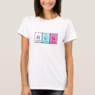 Hun periodic table name shirt
