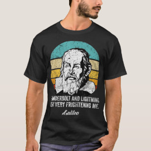 hunderbolt lightning Galileo philosopher physics a T-Shirt