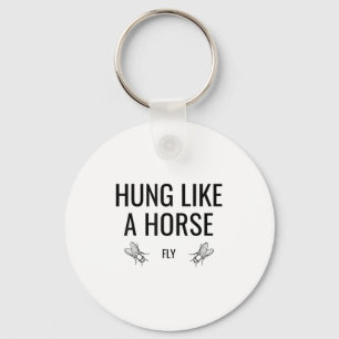 Hung Like A Horse Fly - Funny Sarcastic Horsefly W Keychain