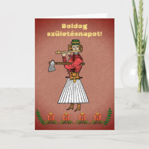 Hungarian Folk Art Woodsman Happy Birthday Card