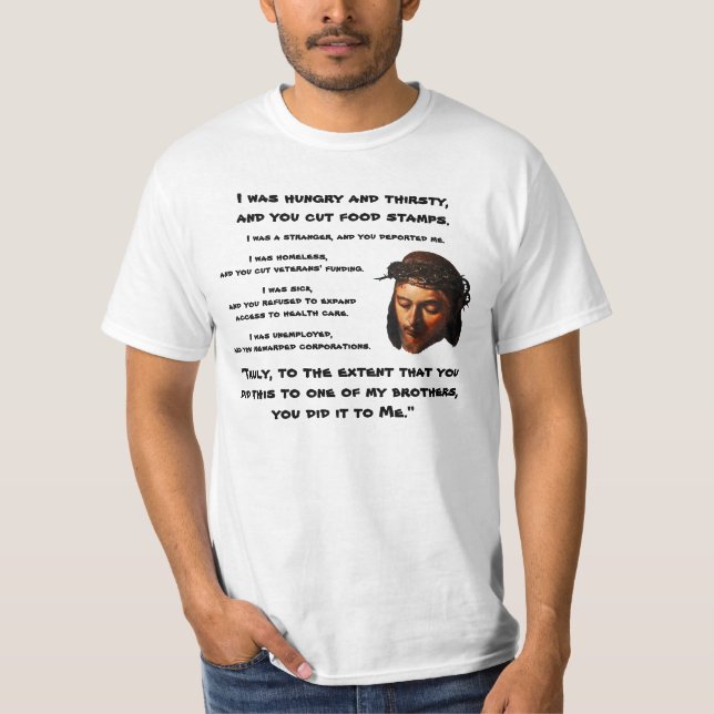 Hungry And Thirsty T-Shirt (Front)