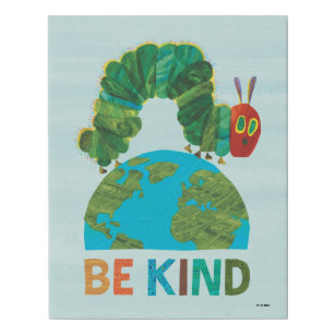 Hungry Caterpillar   Be Kind Faux Canvas Print