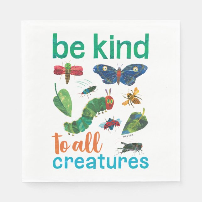 Hungry Caterpillar | Be Kind to All Creatures Napkin (Front)
