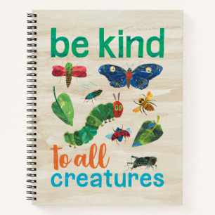 Hungry Caterpillar   Be Kind to All Creatures Notebook