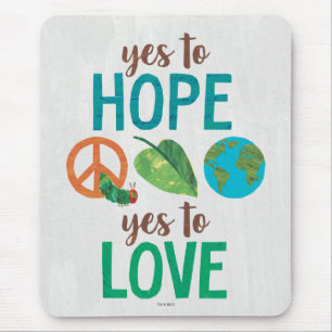 Hungry Caterpillar Yes to Hope Mouse Pad