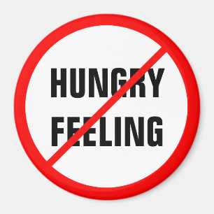 Hungry Feeling Prohibited! Magnet