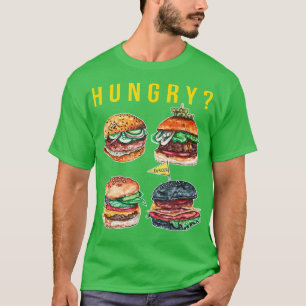 Hungry Funny Hamburger Sandwich Lovers Food Gift  T-Shirt