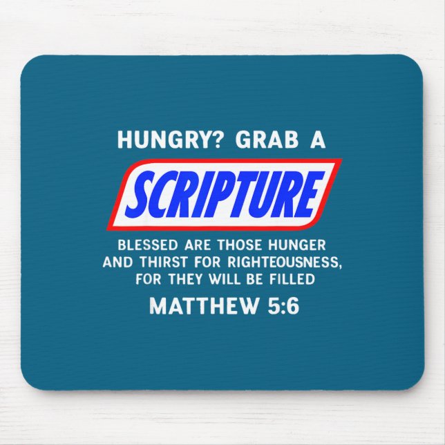 Hungry_ Grab A Scripture Bible Verse Famous Funny  Mouse Pad (Front)