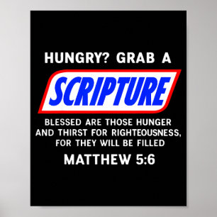 Hungry_ Grab A Scripture Bible Verse Famous Funny  Poster