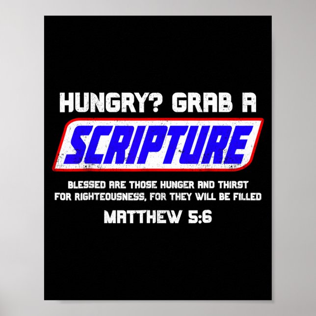 Hungry Grab A Scripture Funny Christian Matthew 5_ Poster (Front)