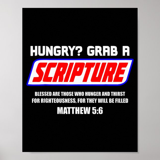 Hungry Grab A Scripture Funny Christian Matthew 5_ Poster (Front)