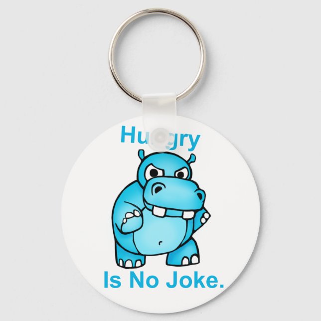 Hungry Is No Joke. Hippo Keychain (Front)