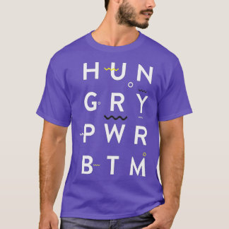 Hungry Power Bottom Fun Gay T-Shirt