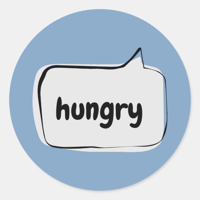 hungry Speech Bubble Classic Round Sticker (Front)