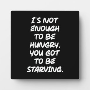 Hungry vs Starving Gym, Hustle Success, Motivation Plaque