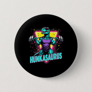 Hunkasaurus Weightlifting Bodybuilding Gym Workout 2 Inch Round Button