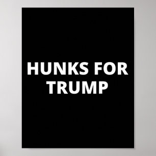Hunks For Trump - Donald Trump Supporter  Poster